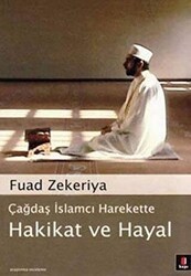 Çağdaş İslamcı Harekette Hakikat ve Hayal - Kapı Yayınları