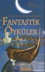Çağdaş İtalyan Edebiyatından Fantastik Öyküler - Phoenix Yayınevi