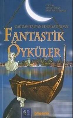 Çağdaş İtalyan Edebiyatından Fantastik Öyküler - 1