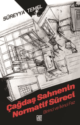 Çağdaş Sahnenin Normatif Süreci Birinci ve İkinci Faz - 1