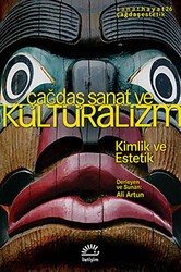 Çağdaş Sanat ve Kültüralizm - İletişim Yayınevi