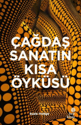 Çağdaş Sanatın Kısa Öyküsü - 1