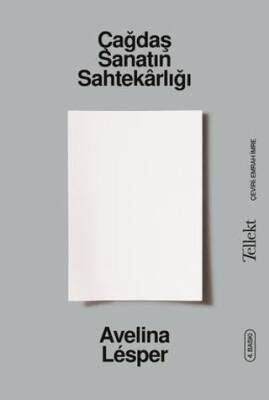 Çağdaş Sanatın Sahtekarlığı - 1