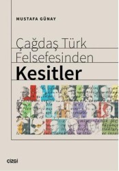 Çağdaş Türk Felsefesinden Kesitler - Çizgi Kitabevi Yayınları
