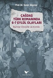 Çağdaş Türk Romanında 6-7 Eylül Olayları - Günce Yayınları
