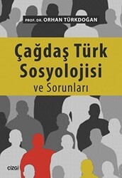 Çağdaş Türk Sosyolojisi ve Sorunları - Çizgi Kitabevi Yayınları