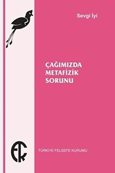 Çağımızda Metafizik Sorunu - Türkiye Felsefe Kurumu