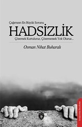 Çağımızın En Büyük Sorunu Hadsizlik - Dorlion Yayınları