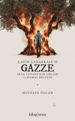 Çağın Çanakkale`si Gazze - Kitap Arası