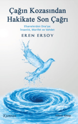 Çağın Kozasından Hakikate Son Çağrı - Kumran Yayınları