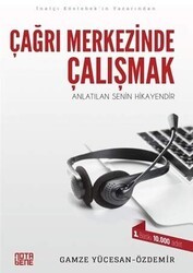 Çağrı Merkezinde Çalışmak - Nota Bene Yayınları