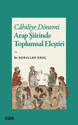 Cahiliye Dönemi Arap Şiirinde Toplumsal Eleştiri - 1