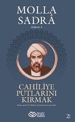 Cahiliye Putlarını Kırmak - Önsöz Yayıncılık