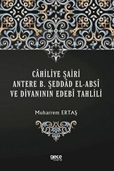 Cahiliye Şairi Antere B. Şeddad El-Absi ve Divanının Edebi Tahlili - Gece Kitaplığı