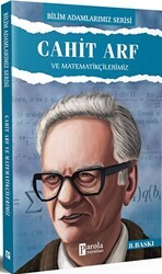 Cahit Arf ve Matematikçilerimiz - Parola Yayınları