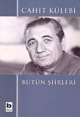 Cahit Külebi - Bütün Şiirleri - 1