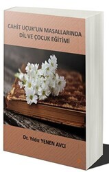 Cahit Uçuk’un Masallarında Dil Ve Çocuk Eğitimi - Cinius Yayınları