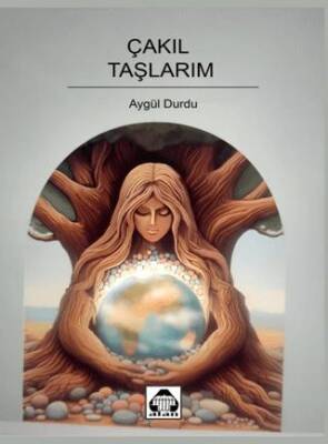 Çakıl Taşlarım - 1