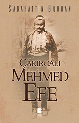 Çakırcalı Mehmet Efe - Bilge Kültür Sanat