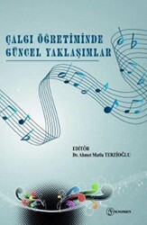 Çalgı Öğretiminde Güncel Yaklaşımlar - Fenomen Yayıncılık