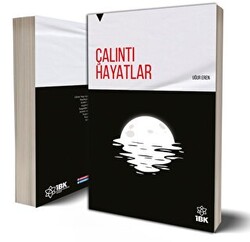 Çalıntı Hayatlar - İBK - İz Bırakan Kalemler