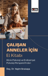 Çalışan Anneler için El Kitabı - Eğitim Yayınevi - Bilimsel Eserler