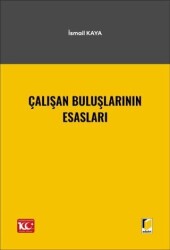 Çalışan Buluşlarının Esasları - Adalet Yayınevi