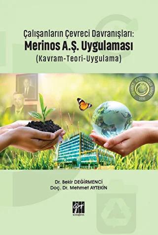 Çalışanların Çevreci Davranışları: Merinos A.Ş. Uygulaması Kavram-Teori-Uygulama - 1