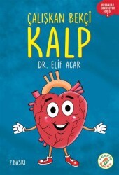 Çalışkan Bekçi Kalp - Organlar Konuşuyor Serisi 2 - Ferfir Yayıncılık