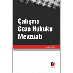 Çalışma Ceza Hukuku Mevzuatı - Adalet Yayınevi