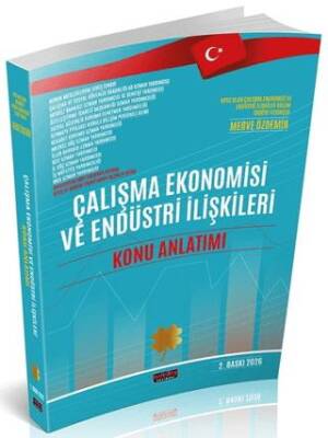 Çalışma Ekonomisi ve Endüstri İlişkileri Konu Anlatım Kitabı - 1