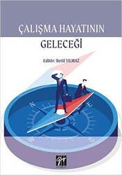 Çalışma Hayatının Geleceği - Gazi Kitabevi