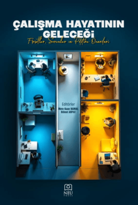Çalışma Hayatının Geleceği Fırsatlar, Sorunlar ve Politika Önerileri - 1
