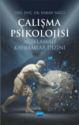 Çalışma Psikolojisi Açıklamalı Kavramlar Dizini - Nobel Akademik Yayıncılık