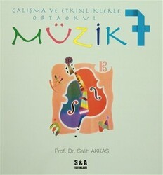 Çalışma ve Etkinliklerle Ortaokul Müzik 7 - S&A Yayınları