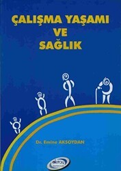 Çalışma Yaşamı Ve Sağlık - Detay Yayıncılık