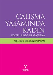 Çalışma Yaşamında Kadın: Kocaeli İlinde Bir Araştırma - Umuttepe Yayınları