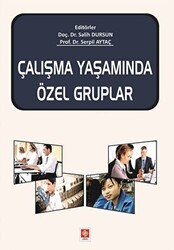 Çalışma Yaşamında Özel Gruplar - Ekin Basım Yayın