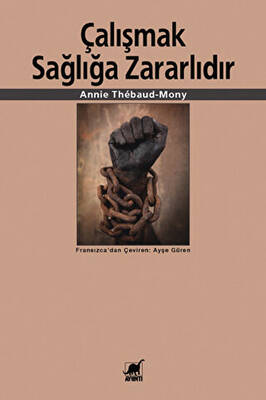 Çalışmak Sağlığa Zararlıdır - 1