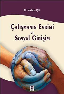 Çalışmanın Evrimi ve Sosyal Girişim - 1