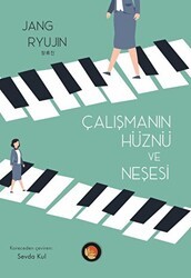 Çalışmanın Hüznü ve Neşesi - Lotus Yayın Grubu