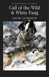 Call of the Wild and White Fang - Wordsworth Classics