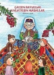 Çalsın Davullar Anlatılsın Masallar - İklim Çocuk Yayınları