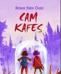 Cam Kafes - Doğan Çocuk