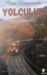 Cam Kenarındaki Yolculuk - Morena Yayınevi