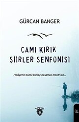 Camı Kırık Şiirler Senfonisi - Dorlion Yayınları