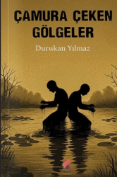 Çamura Çeken Gölgeler - Klaros Yayınları