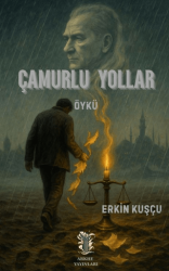 Çamurlu Yollar - Arkhe Yayınları