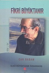 Can Babam Fikri Büyüktanır - Can Yayınları (Ali Adil Atalay)