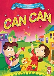 Can Can - Dini Hikayelerle Ahlak Eğitimi - Timaş Gülce Çocuk